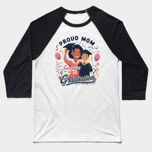 proud mom class of 2024 Baseball T-Shirt